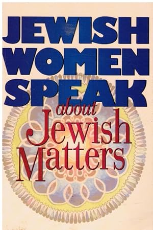 Immagine del venditore per Jewish Women Speak About Jewish Matters venduto da Bookshop Baltimore