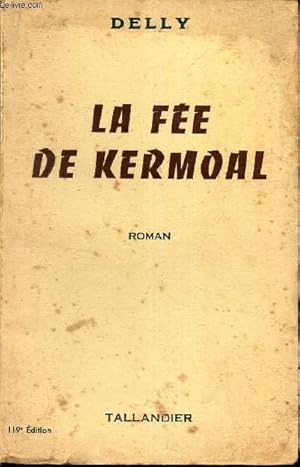 Image du vendeur pour LA FEE DE KERMOAL mis en vente par Le-Livre