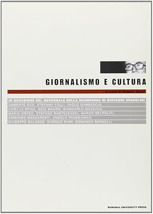 Immagine del venditore per Giornalismo e cultura. In occasione del decennale della scomparsa di Giovanni Spadolini venduto da Libro Co. Italia Srl
