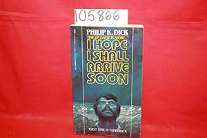 Seller image for I Hope I Shall Arrive Soon for sale by Princeton Antiques Bookshop