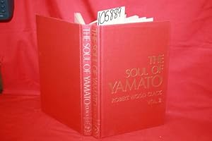 Bild des Verkufers fr The Soul of Yamato Volumes 1 & 2 zum Verkauf von Princeton Antiques Bookshop