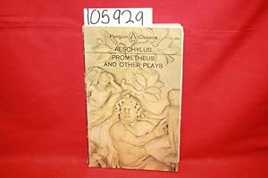 Bild des Verkufers fr Prometheus Bound the Suppliants Seven Against Thebes the Persians zum Verkauf von Princeton Antiques Bookshop