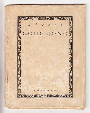 Gong-Gong : tankas : Sigismunda Vidberga grafika (Gong-Gong : tankas : Graphics by Sigismunds Vid...