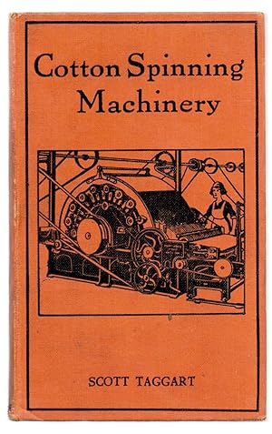 Seller image for Cotton Spinning Machinery and Its Uses for sale by Attic Books (ABAC, ILAB)