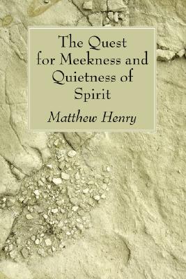 Imagen del vendedor de The Quest for Meekness and Quietness of Spirit (Paperback or Softback) a la venta por BargainBookStores