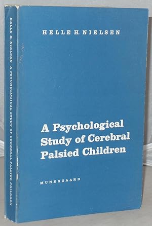 Seller image for A Psychological Study of Cerebral Palsied Children for sale by Besleys Books  PBFA