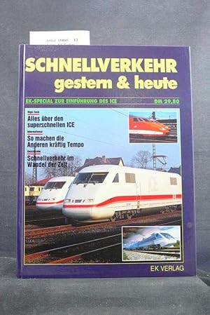 Seller image for Schnellverkehr gestern & heute. - EK-Spezial zur Einfhrung des ICE for sale by Buch- und Kunsthandlung Wilms Am Markt Wilms e.K.