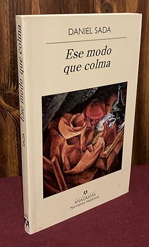 Seller image for Ese modo que colma for sale by Palimpsest Scholarly Books & Services