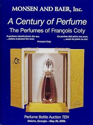 Immagine del venditore per A Century of Perfume: The Perfumes of Francois Coty venduto da LEFT COAST BOOKS