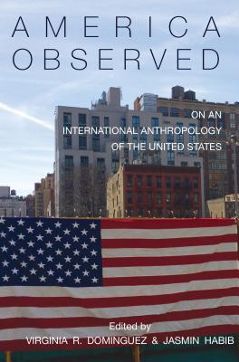 Immagine del venditore per America Observed: On an International Anthropology of the United States (Paperback or Softback) venduto da BargainBookStores