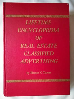 Lifetime Encyclopedia of Real Estate Classified Advertising