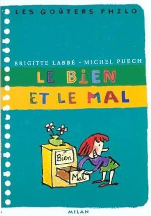 Immagine del venditore per Le bien et le mal venduto da Chapitre.com : livres et presse ancienne