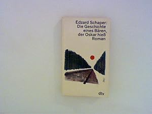 Image du vendeur pour Die Geschichte eines Bren, der Oskar hie : Roman mis en vente par ANTIQUARIAT FRDEBUCH Inh.Michael Simon