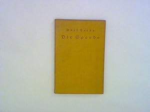 Imagen del vendedor de Die Spende. Ein buntes Buch a la venta por ANTIQUARIAT FRDEBUCH Inh.Michael Simon