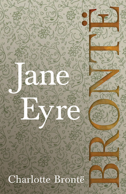Seller image for Jane Eyre;Including Introductory Essays by G. K. Chesterton and Virginia Woolf (Paperback or Softback) for sale by BargainBookStores