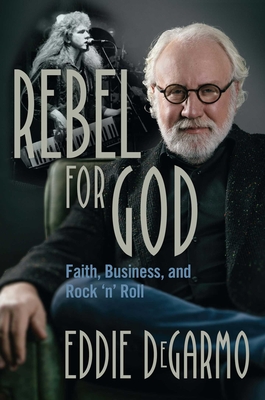 Seller image for Rebel for God: Faith, Business, and Rock 'n' Roll (Hardback or Cased Book) for sale by BargainBookStores