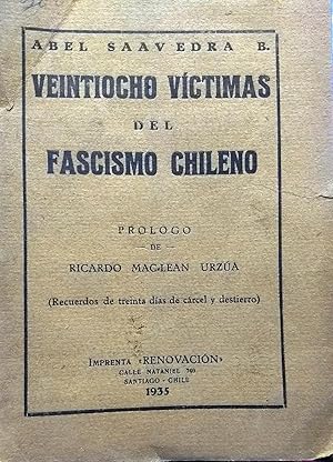 Veintiocho víctimas del fascismo chileno. ( Recuerdos de treinta días de cárcel y destierro ). Pr...