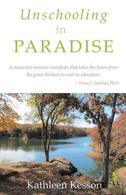 Seller image for Unschooling in Paradise (Paperback or Softback) for sale by BargainBookStores