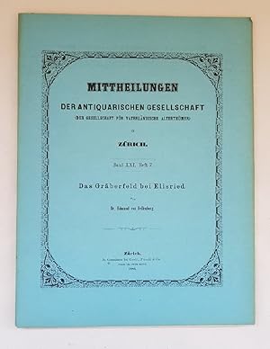 Das Gräberfeld bei Elisried. (=Mitteilungen der antiquarischen Gesellschaft in Zürich; 21, Heft 7).