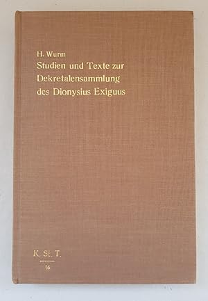 Bild des Verkufers fr Studien und Texte zur Dekretalensammlung des Dionysius Exiguus. zum Verkauf von Wissenschaftl. Antiquariat Th. Haker e.K