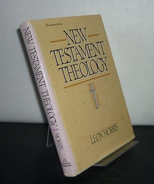 Bild des Verkufers fr New Testament Theology. [By Leon Morris]. zum Verkauf von Antiquariat Kretzer