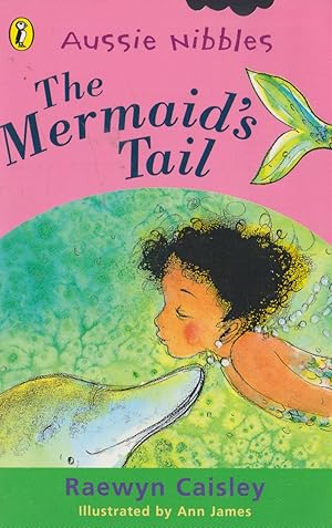 Seller image for Aussie Nibbles The Mermaid's Tail for sale by Nanny's Web