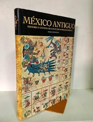 MEXICO ANTIGUO. Historia y cultura de los Mayas, Aztecas y otros pueblos precolombinos.