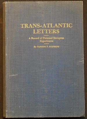 Trans-Atlantic Letters: A Record of Personal European Experiences