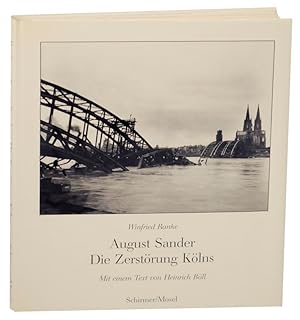 Bild des Verkufers fr August Sander: Die Zerstorung Kolns Photographien 1945-46 zum Verkauf von Jeff Hirsch Books, ABAA