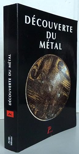 La découverte du métal