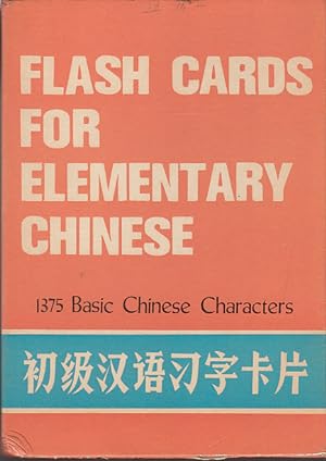 Flash Cards for Elementary Chinese: 1375 Basic Chinese Characters (Jichu Hanyu keben)