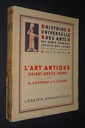 Imagen del vendedor de Histoire universelle des arts des temps primitifs jusqu' nos jours, Tome 1 : L'Art antique, Orient - Grce - Rome a la venta por Abraxas-libris