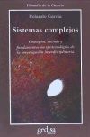 Sistemas complejos.Conceptos, métodos y fundamentación epistemológica de la investigación interdi...