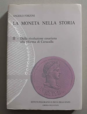 La moneta nella storia. II- Dalla rivoluzione Cesariana alla riforma di Caracalla