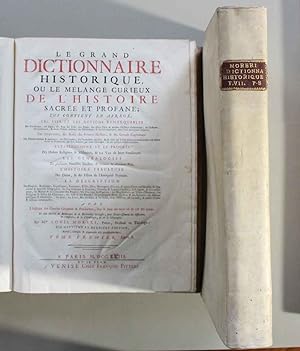 Le grand dictionnaire historique, ou Le mélange curieux de l'histoire sacrée et profane, qui cont...