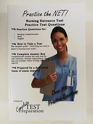 Bild des Verkufers fr Practice the NET - Nursing Entrance Test Practice Test Questions zum Verkauf von Leserstrahl  (Preise inkl. MwSt.)