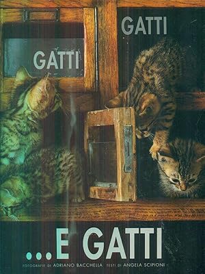 Bild des Verkufers fr Gatti, gatti. e gatti zum Verkauf von Librodifaccia