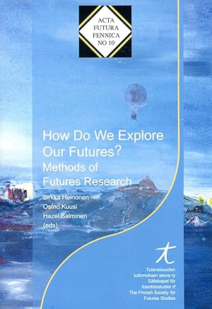 How do we explore our futures? : Methods of futures research