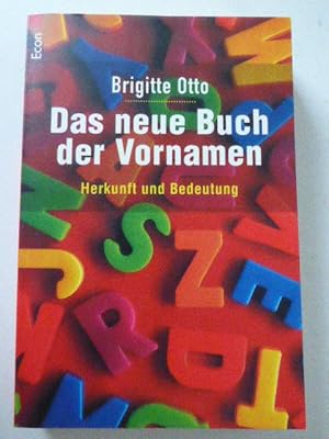 Image du vendeur pour Das neue Buch der Vornamen. Herkunft und Bedeutung. TB mis en vente par Deichkieker Bcherkiste