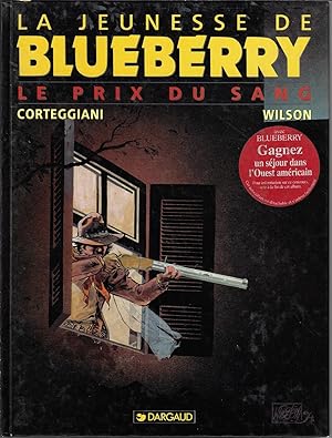 La Jeunesse de Blueberry: Le prix du sang, album 9