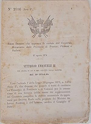 Regio Decreto che approva lo statuto del Consorzio ferroviario della Provincia di Treviso, Vicenz...