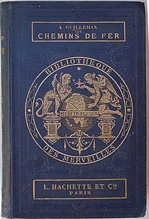 Bild des Verkufers fr Les Chemin de Fer. zum Verkauf von S.B. Il Piacere e il Dovere