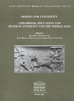 Seller image for Hoping for continuity : childhood, education and death in Antiquity and the Middle Ages for sale by Joseph Burridge Books