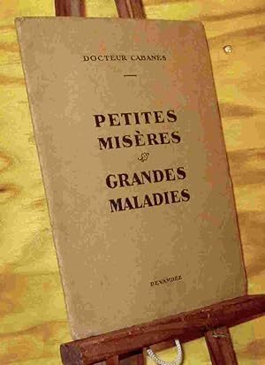 Seller image for PETITES MISERES, GRANDES MALADIES for sale by Livres 113