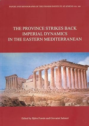 The Province strikes back : imperial dynamics in the Eastern Mediterranean