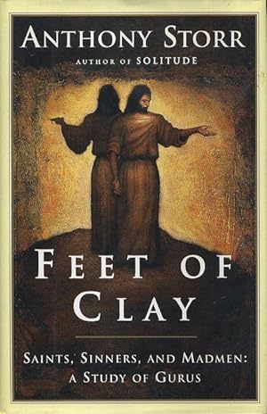 Seller image for FEET OF CLAY: Saints, Sinners, and Madmen: A Study of Gurus for sale by By The Way Books