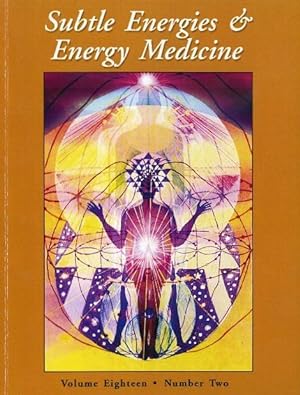Seller image for SUBLTE ENERGIES & ENERGY MEDICINE: Volume Eighteen, Number Two for sale by By The Way Books