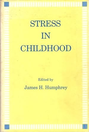 Image du vendeur pour STRESS IN CHILDHOOD mis en vente par By The Way Books