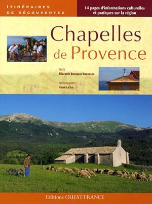 Seller image for Chapelles de provence / itineraires de decouvertes for sale by librairie philippe arnaiz