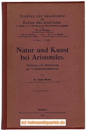 Natur und Kunst bei Aristoteles. Ableitung und Bestimmung der Ursächlichkeitsfaktoren.